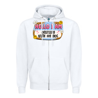 White hello i am obsessed with my dog Zipper Hoodie - Artiststas
