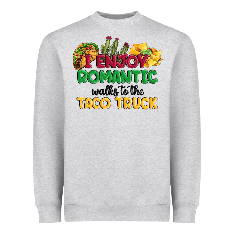 I Enjoy Romantic Walks To The Taco Truck Heavyweight Sweatshirt by MaliasSmallBusiness | Teevron