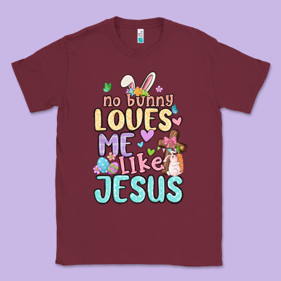 No Bunny Loves Me Like Jesus Classic Tee Designed By Maliassmallbusiness