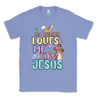 Colony Blue no bunny loves me like jesus Classic Tee - MaliasSmallBusiness