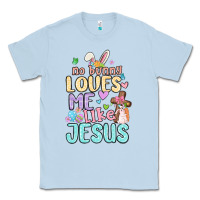Dusty Blue no bunny loves me like jesus Classic Tee - MaliasSmallBusiness
