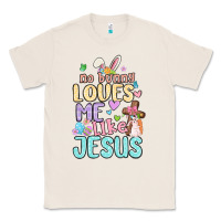 Natural no bunny loves me like jesus Classic Tee - MaliasSmallBusiness