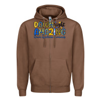 Chestnut down right amazing down syndrome awareness Zipper Hoodie - Artiststas