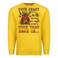 Lemon Your crazy is showing Premium Sweatshirt - NancyCooperArtShop