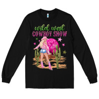 Wild West Cowboy Show Long Sleeve Tee | Teevron