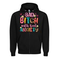 Black bad bitch with bad anxiety Zipper Hoodie - Artiststas