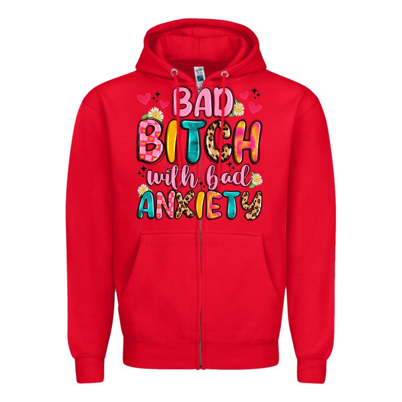 Bad Bitch With Bad Anxiety Zipper Hoodie by Artiststas | Teevron