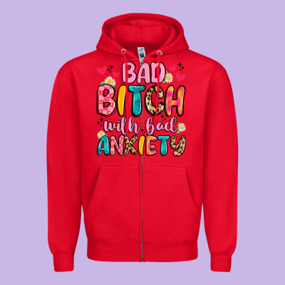 Bad Bitch With Bad Anxiety Zipper Hoodie Designed By Artiststas