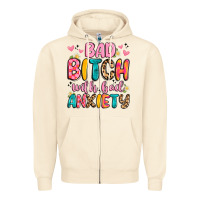 Sandshell bad bitch with bad anxiety Zipper Hoodie - Artiststas