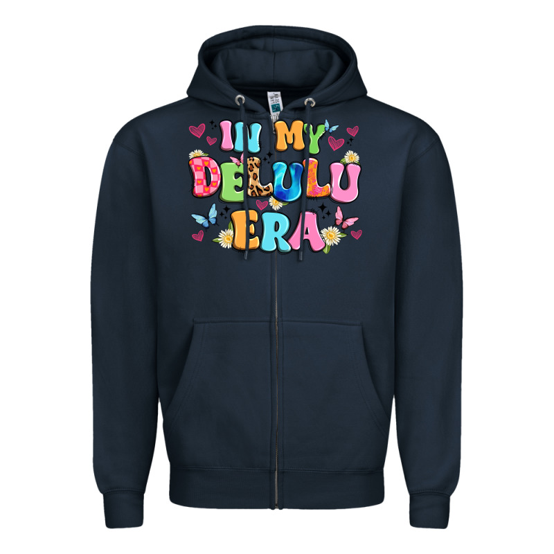In My Delulu Era Zipper Hoodie by Artiststas | Teevron