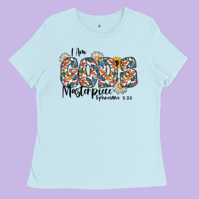 I Am Gods Master Piece Ephesians Ladies Tee Designed By Cowhidedigitalart