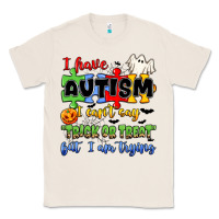 Natural i have autism i can't say trick or treat Classic Tee - JahusDesignShop