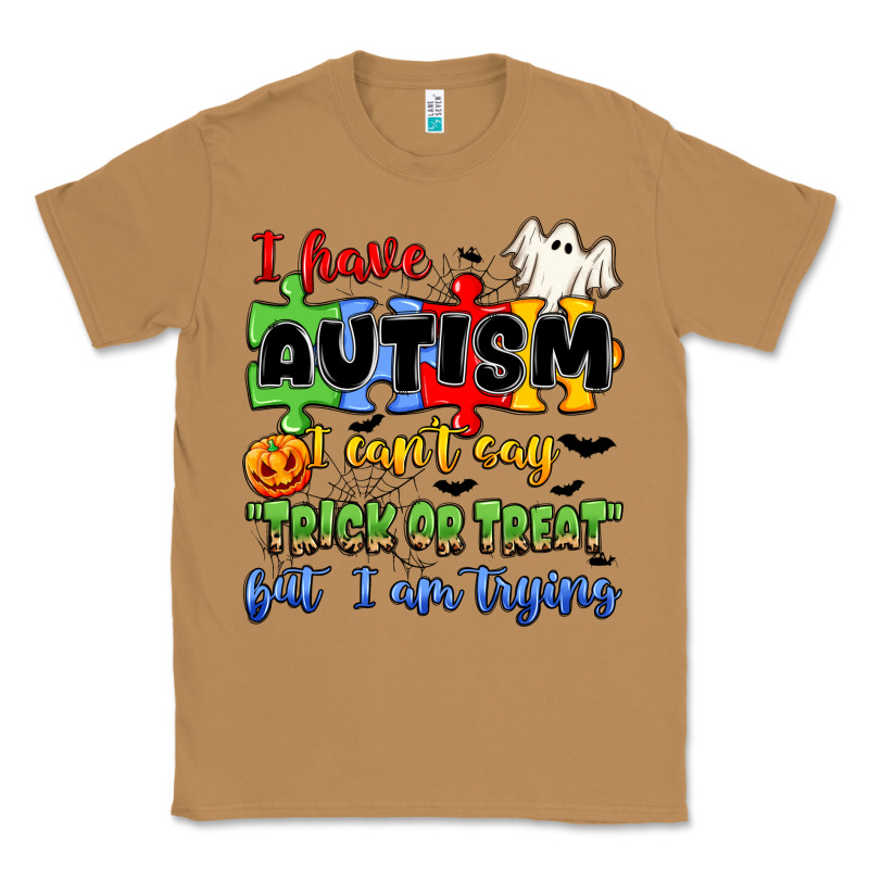 I Have Autism I Can't Say Trick Or Treat Classic Tee by JahusDesignShop | Teevron