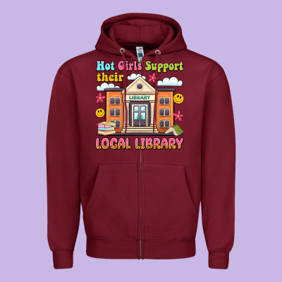 Hot Girls Support Their Local Library Zipper Hoodie Designed By Artiststas