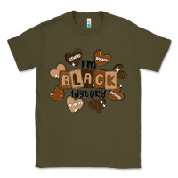 Army Green i am black history Classic Tee - MaliasSmallBusiness
