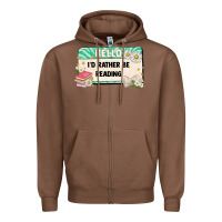 Chestnut hello id rather be reading Zipper Hoodie - Artiststas