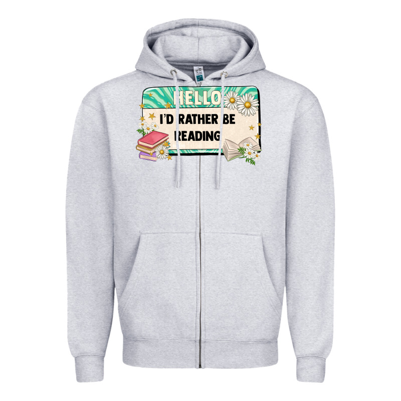 Hello Id Rather Be Reading Zipper Hoodie by Artiststas | Teevron