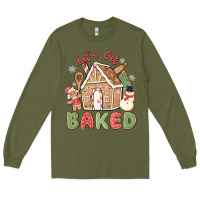 Army Green let's get baked Long Sleeve Tee - MaliasSmallBusiness