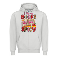 I Like My Books Extra Spicy Zipper Hoodie | Teevron
