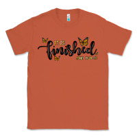 Copper it is finished Classic Tee - MaliasSmallBusiness