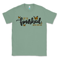 Sage it is finished Classic Tee - MaliasSmallBusiness