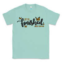 Seafoam it is finished Classic Tee - MaliasSmallBusiness