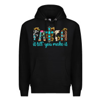 Black faith it till you make it Premium Hoodie - JahusDesignShop