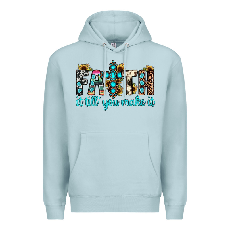 Faith It Till You Make It Premium Hoodie by JahusDesignShop | Teevron