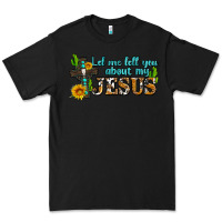 Black let me tell you about my jesus Premium Tee - AdoDesignShop