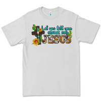 Dove Grey let me tell you about my jesus Premium Tee - AdoDesignShop