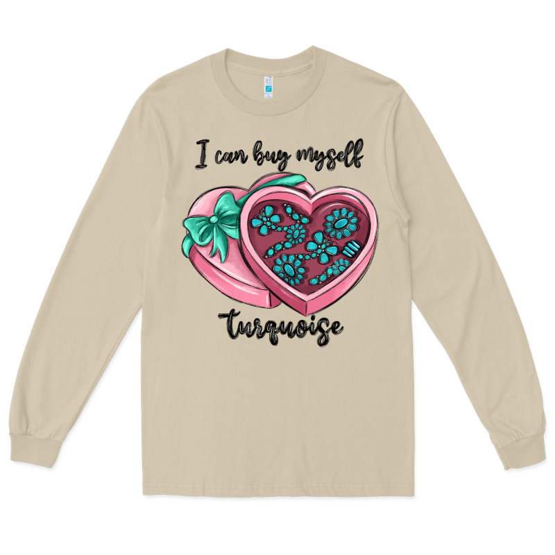 I Can Buy Myself Turquoise Long Sleeve Tee by MaliasSmallBusiness | Teevron