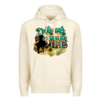 Sandshell Pretty girls walk like this Premium Hoodie - HowdyJamesFarm