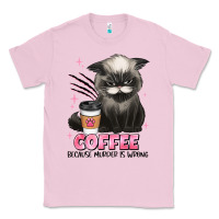 Bubblegum Pink coffee because murder is wrong grumpy cat Classic Tee - JahusDesignShop
