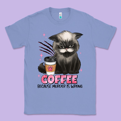 Coffee Because Murder Is Wrong Grumpy Cat Classic Tee Designed By Jahusdesignshop