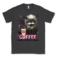 Smoke coffee because murder is wrong grumpy cat Classic Tee - JahusDesignShop