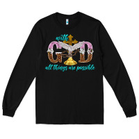 Black with god all things are possible Long Sleeve Tee - NancyCooperArtShop