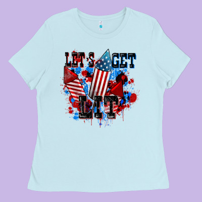 Let's Get Lit 4th Of July Ladies Tee Designed By Cowgirlartshop