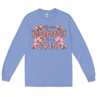 Colony Blue mama mommy mom bruh Long Sleeve Tee - MaliasSmallBusiness