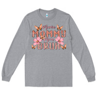 Heather Grey mama mommy mom bruh Long Sleeve Tee - MaliasSmallBusiness