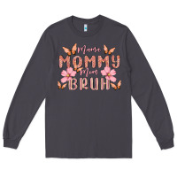 Smoke mama mommy mom bruh Long Sleeve Tee - MaliasSmallBusiness