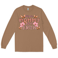 Toasted Coconut mama mommy mom bruh Long Sleeve Tee - MaliasSmallBusiness