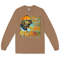 Toasted Coconut youre lucky im here i could have gone fishing Long Sleeve Tee - NancyCooperArtShop