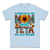 Dusty Blue god gifted me two titles mom and teta and i rock t Classic Tee - JahusDesignShop