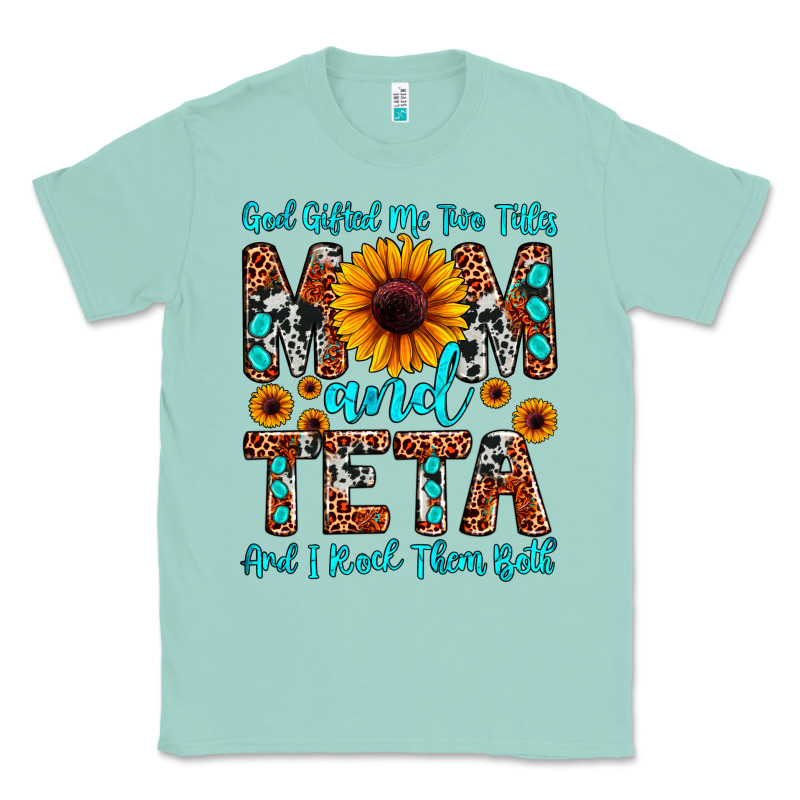 God Gifted Me Two Titles Mom And Teta And I Rock T Classic Tee by JahusDesignShop | Teevron
