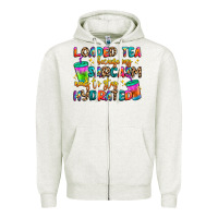 Oatmeal Heather loaded tea because my sarcasm needs to stay hydrat Zipper Hoodie - Artiststas