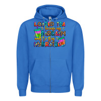 True Royal loaded tea because my sarcasm needs to stay hydrat Zipper Hoodie - Artiststas