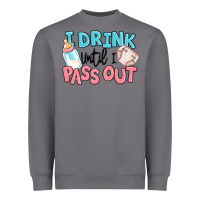 I Drink Until I Pass Out Baby Heavyweight Sweatshirt | Teevron