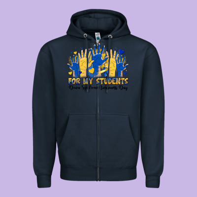 For My Students Down Syndrome Awareness Day Zipper Hoodie Designed By Artiststas
