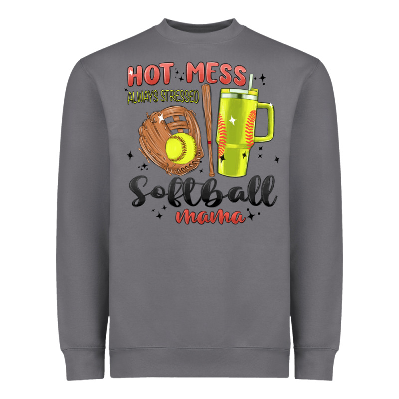 Hot Mess Always Stressed Softball Mama Stanley Cup Heavyweight Sweatshirt by MaliasSmallBusiness | Teevron