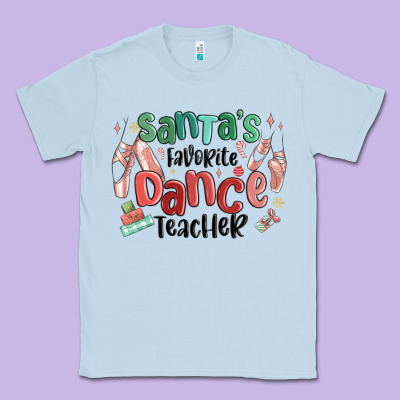 Santa's Favorite Dance Teacher Classic Tee Designed By Maliassmallbusiness